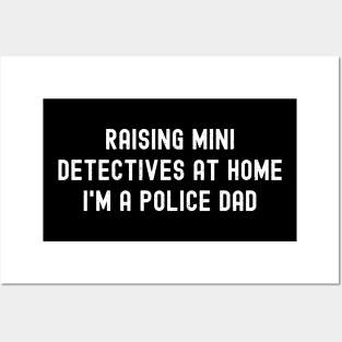 Raising Mini Detectives at Home – I'm a Police Dad Posters and Art